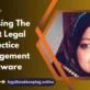 Choosing The Right Legal Practice Management Software