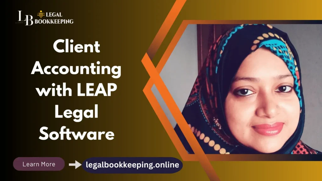 Client Accounting with LEAP Legal Software