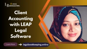 Client Accounting with LEAP Legal Software