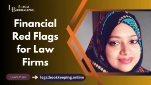 Financial Red Flags for Law Firms