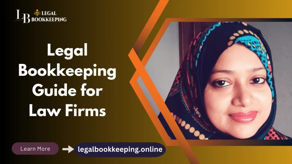 Legal Bookkeeping Guide for Law Firms